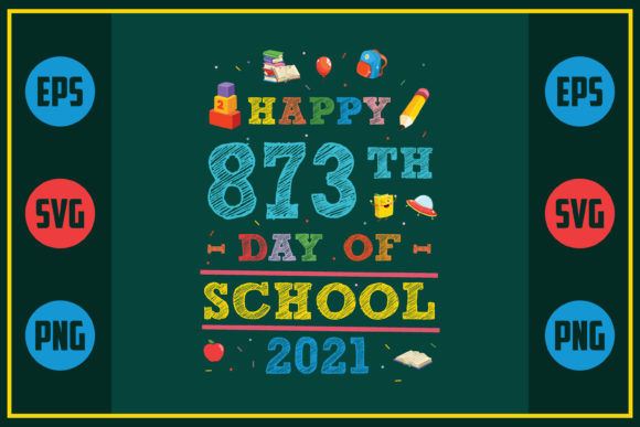 Celebrating School Days with Happy 873th Day of School 2021