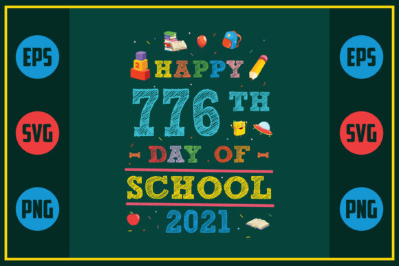 Happy 776th Day of School 2021: A Unique Embroidery Design