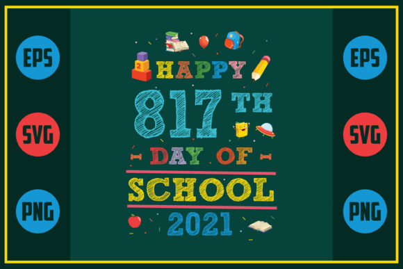 Happy 817th Day of School 2021: A Unique Embroidery Design