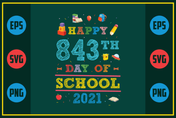 Happy 843th Day of School 2021 Embroidery Design